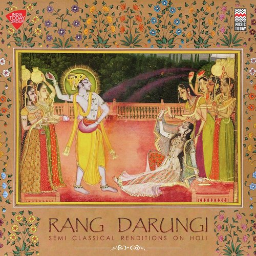 Rang Darungi - Semi Classical Renditions on Holi Channulal Mishra MP3 Download